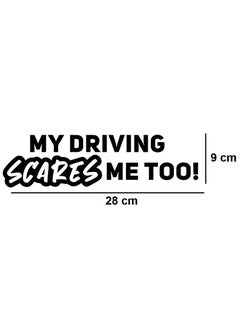 Buy My Driving Scares Me Too Sticker - Black in Egypt