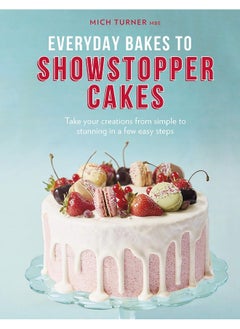 اشتري Everyday Bakes to Showstopper Cakes في الامارات