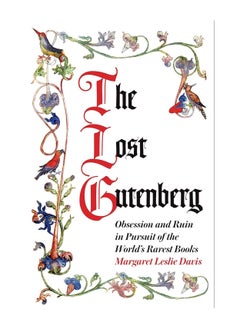 اشتري The Lost Gutenberg Obsession And Ruin In Pursuit Of The Worlds Rarest Books Paperback في الامارات