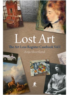 اشتري Lost Art : The Art Loss Register Casebook Volume One في السعودية