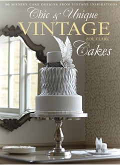 Buy Chic & Unique Vintage Cakes : 30 Modern Cake Designs from Vintage Inspirations in Saudi Arabia