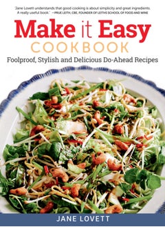 Buy Make It Easy Cookbook : Foolproof, Stylish and Delicious Do-Ahead Recipes in Saudi Arabia