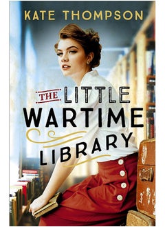 اشتري The Little Wartime Library: A gripping, heart-wrenching WW2 page-turner based on real events في الامارات