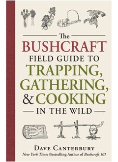 اشتري The Bushcraft Field Guide to Trapping, Gathering, and Cooking in the Wild في السعودية