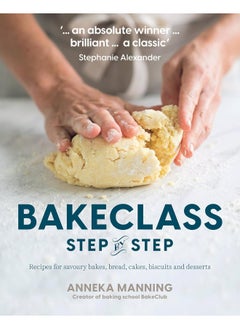 اشتري Bake Class Step-By-Step: Recipes for Savoury Bakes, Bread, Cakes, Biscuits and Desserts في الامارات