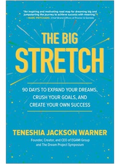 Buy The Big Stretch: 90 Days To Expand Your Dreams, Crush Your Goals, And Create Your Own Success in Egypt