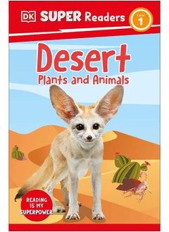 Buy DK Super Readers Level 1 Desert Plants and Animals in UAE