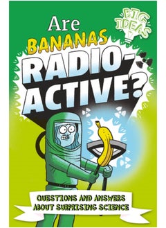 اشتري Are Bananas Radioactive? : Questions and Answers About Surprising Science في السعودية