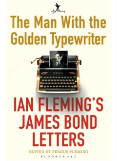 Buy The Man with the Golden Typewriter : Ian Fleming's James Bond Letters in Saudi Arabia