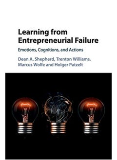 Buy Learning from Entrepreneurial Failure: Emotions, Cognitions, and Actions in Egypt