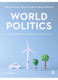 Buy World Politics: International Relations and Globalisation in the 21st Century in UAE