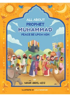 اشتري All About Prophet Muhammad (Peace be upon him) في الامارات