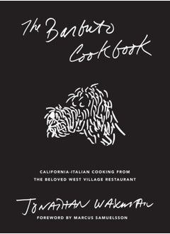 Buy The Barbuto Cookbook : California-Italian Cooking from the Beloved West Village Restaurant in UAE