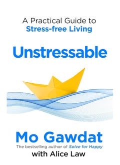 Buy Unstressable: A Practical Guide to Stress-Free Living in UAE