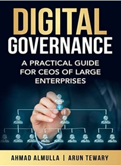 اشتري Digital Governance: A Practical Guide for CEOs of Large Enterprises في الامارات