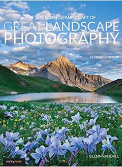 اشتري The Art, Science, and Craft of Great Landscape Photography في السعودية