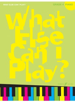 اشتري What Else Can I Play? Piano Grade 4 في الامارات