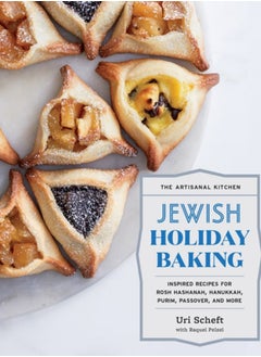 Buy The Artisanal Kitchen: Jewish Holiday Baking : Inspired Recipes for Rosh Hashanah, Hanukkah, Purim, Passover, and More in UAE