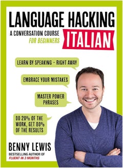 اشتري LANGUAGE HACKING ITALIAN (Learn How to Speak - Right Away): A Conversation Course for Beginners في الامارات