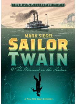 اشتري Sailor Twain Or: The Mermaid in the Hudson, 10th Anniversary Edition في الامارات