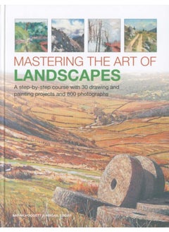 اشتري Mastering the Art of Landscapes : A step-by-step course with 30 drawing and painting projects and 800 photographs في الامارات