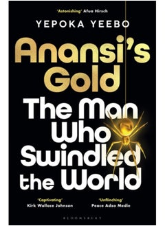 Buy Anansi's Gold : The man who swindled the world in Saudi Arabia