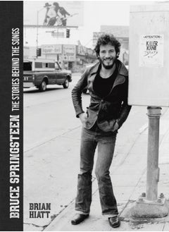 Buy Bruce Springsteen: The Stories Behind the Songs in Saudi Arabia