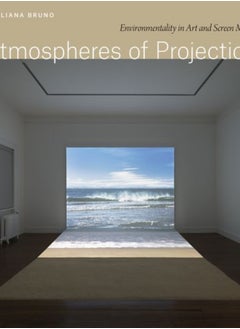 اشتري Atmospheres of Projection : Environmentality in Art and Screen Media في السعودية