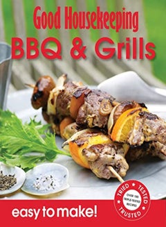 Buy Good Housekeeping Easy to Make! BBQ & Grills: Over 100 Triple-Tested Recipes in UAE