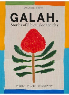 اشتري Galah: A Celebration of Life Outside the City في الامارات