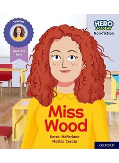 Buy Hero Academy Non-fiction: Oxford Level 3, Yellow Book Band: Miss Wood in UAE