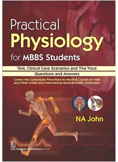 Buy Practical Physiology for MBBS Students [Paperback] [Jan 01, 2016] NA John in UAE