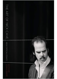 Buy The Art of Nick Cave: New Critical Essays in UAE