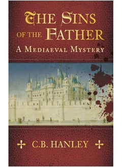 Buy The Sins of the Father : A Mediaeval Mystery (Book 1) in Saudi Arabia