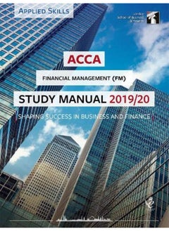 Buy ACCA Financial Management Study Manual 2019-20: For Exams until June 2020 in UAE