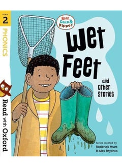 اشتري Read with Oxford: Stage 2: Biff, Chip and Kipper: Wet Feet and Other Stories في الامارات