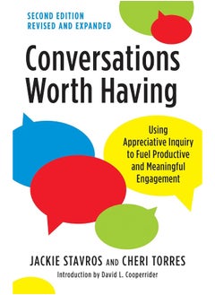 Buy Conversations Worth Having, Second Edition: Using Appreciative Inquiry to Fuel Productive and Meaningful Engagement in UAE