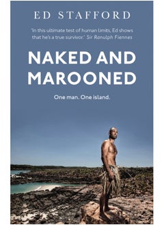 Buy Naked and Marooned : One Man. One Island. One Epic Survival Story in Saudi Arabia