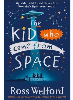 Buy The Kid Who Came From Space by Ross Welford in Egypt