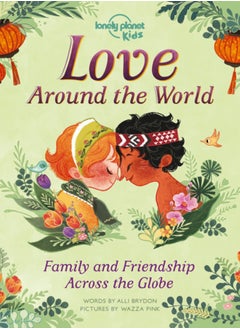 Buy Lonely Planet Kids Love Around The World : Family and Friendship Around the World in Saudi Arabia