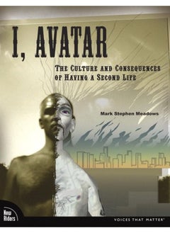 اشتري I, Avatar: The Culture and Consequences of Having a Second Life في الامارات