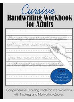 Buy Cursive Handwriting Workbook for Adults: Comprehensive Learning and Practice Workbook with Inspiring in UAE