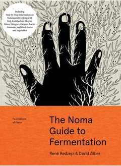 Buy The Noma Guide to Fermentation : Including koji, kombuchas, shoyus, misos, vinegars, garums, lacto-ferments, and black fruits and vegetables in Saudi Arabia