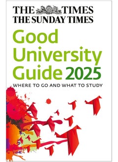 اشتري The Times Good University Guide 2025: Where to go and what to study في الامارات