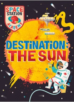 اشتري Space Station Academy: Destination The Sun في الامارات