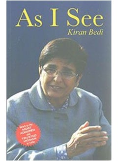 Buy As I See Kiran Bedi [Paperback] [Jan 01, 2012] in UAE