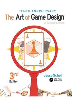 Buy The Art of Game Design : A Book of Lenses, Third Edition in UAE