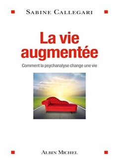 اشتري La vie augmentée - Comment la psychanalyse change une vie في الامارات