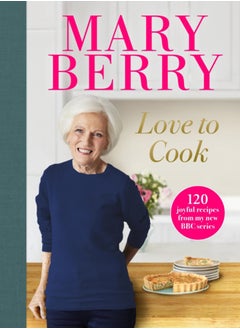 اشتري Love to Cook : 120 joyful recipes from my new BBC series في الامارات