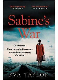 Buy Sabine’s War: One woman. Three concentration camps. A remarkable true story of survival. in UAE